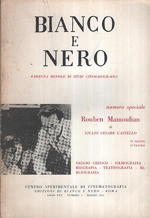 Rouben Mamoulian. Saggio critico.Filmografia.Biografia.Teatrografia.Bibliografia. Numero speciale...