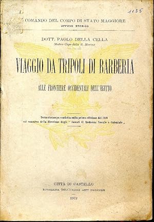 Viaggio da Tripoli di Barberia alle frontiere occidentali dell'Egitto. Terza ristampa condotta su...