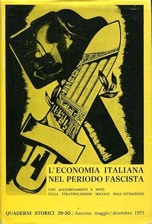 L'economia italiana nel periodo fascista. Con aggiornamenti e note sulla stratificazione sociale ...