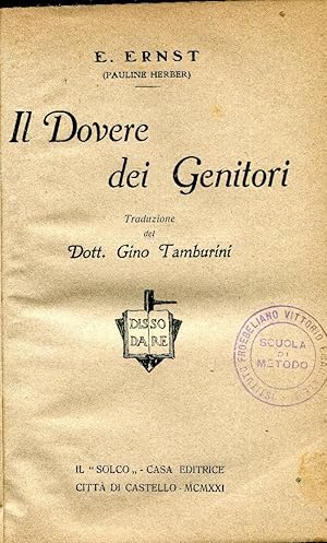 Il dovere dei genitori. Traduzione del Dott. Gino Tamburini.