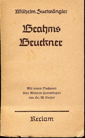 Brahms Bruckner mit einem Nachwort über Wilhelm Furtwängler und Dr. W. Riezler.