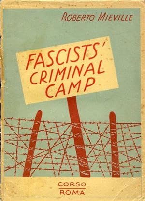 Fascists' Criminal Camp. Racconto con una prefazione di Marco Ramperti.