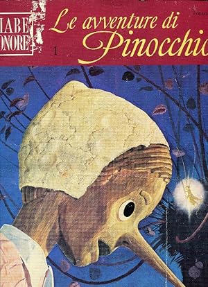 Fiabe Sonore - Le avvenure di PINOCCHIO - Illustrato da Sergio (pseud. di Romano Rizzato). Vol. 1...