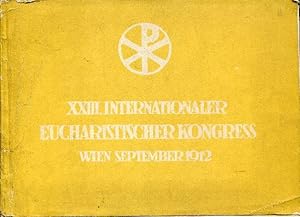 Festalbum XXIII. Internationaler Eucharistischer Kongress in Wien. II Auflage.