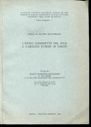 L'IDOLO COSIDDETTO DEL SOLE E L'ARTEMIS KYBEBE DI SARDIS. Estratto da: Marco Mantova Benavides il...