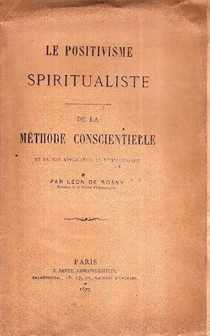 Le positivisme spiritualiste de la methode conscentielle et de son application en ethnographie.