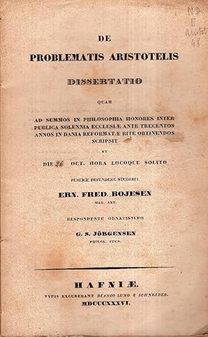 De problematis Aristotelis dissertatio quam ad summos in philosophia honores obtiendos scripsit E...