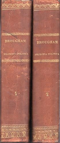 Filosofia politica di Lord Enrico Brougham tradotta da Paolo Emiliani-Giudici e Raffaele Busacca....