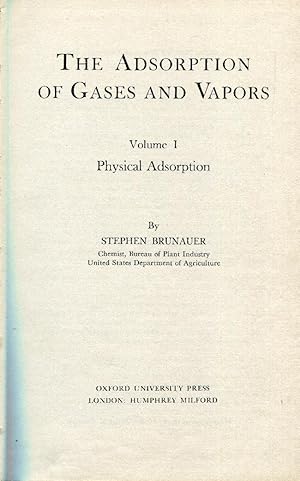 The Adsorption of Gases and Vapors Vol I - Physical Adsorption.