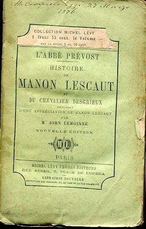 Histoire de Manon Lescaut et du Chevalier Desgrieux - Nouvelle édition précédée d'une étude par J...