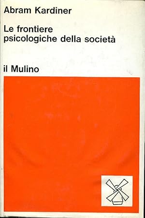 LE FRONTIERE PSICOLOGICHE DELLA SOCIETA'.