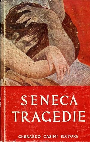 Tragedie. Introduzione e versione di Ettore Paratore