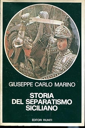 STORIA DEL SEPARATISMO SICILIANO. 1943-1947 .