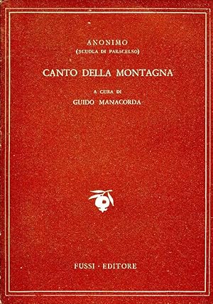 Canto della Montagna. A cura di Guido Manacorda .