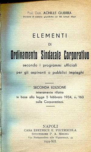 Elementi di ordinamento sindacale corporativo secondo i programmi ufficiali per gli aspiranti a p...