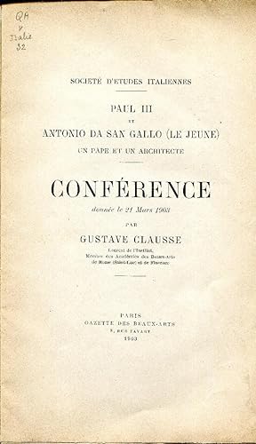 Paul III et Antonio da Sangallo (le Jeune). Un pape et un architecte. Conference.