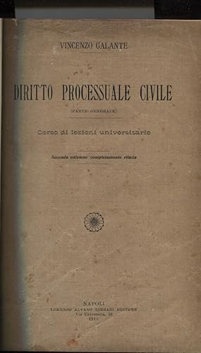 Diritto processuale civile. (Parte generale). Corso di lezioni universitarie.