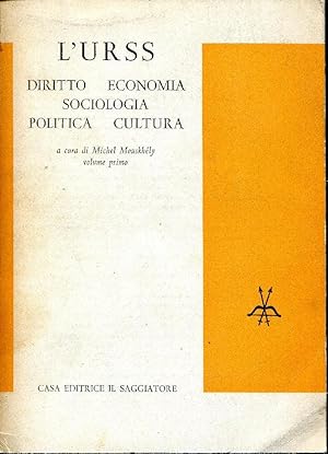 L'URSS diritto economia sociologia politica cultura. Vol. I°.