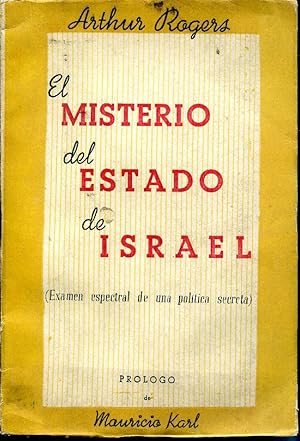 El mistero del estado de Israel (Examen espectral de unapolitica secreta) Prologo poz M. Carlavilla.