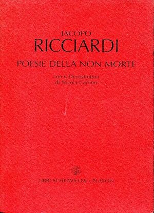 Poesie della non morte. Terzo libro delle poesie della non morte in intercessione con 6 decostrut...