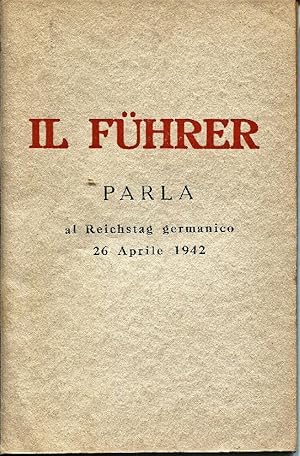 Il Führer parla al Reichstag germanico 26 aprile 1942