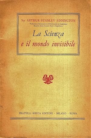 La scienza e il mondo invisibile. Prefazione e traduzione di Gastone De Boni