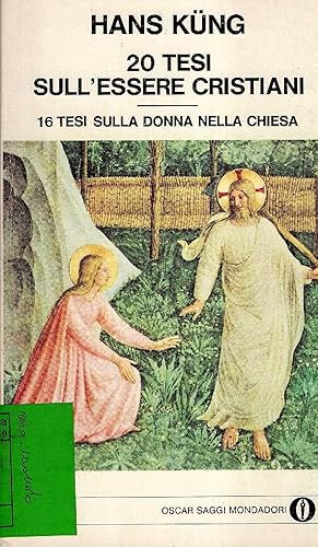 20 tesi sull'essere cristiani. 16 tesi sulla donna nella chiesa.