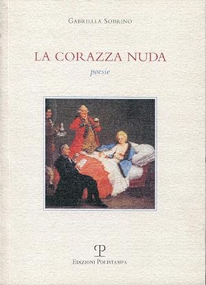 La corazza nuda. Introduzione di Francesca Romana de Angelis
