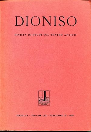 Dioniso. Rivista di studi sul teatro antico. Vol. LIX. Atti del XII Congresso internazionale di s...