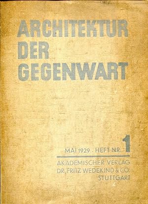 Architektur der Gegenwart Heft Nr. 1 Mai 1929. Bauten der Architekten B. D. A. Eisenlohr & Pfenni...