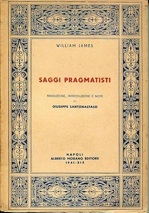 Saggi pragmatisti traduzione introduzione e note a cura di Giuseppe Santonastaso
