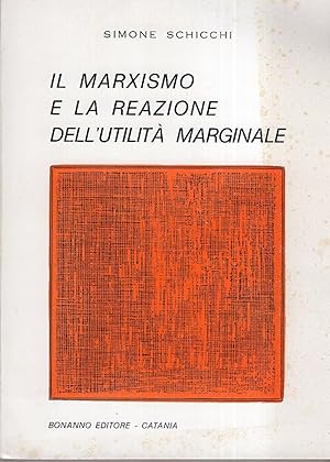 Il marxismo e la reazione dell'utilità marginale