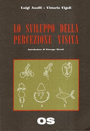 Lo sviluppo della percezione visiva. Contributo alla taratura italiana del DTVP di M. Frostig e a...