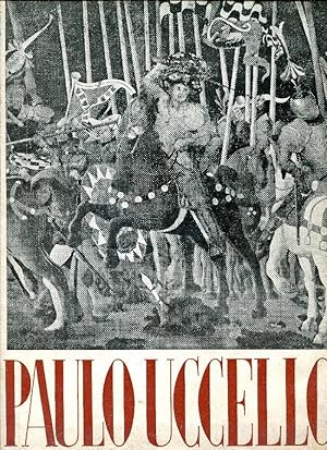 Paulo Uccello: Introduzione di Enrico Somare'. Ottantaquattro tavole