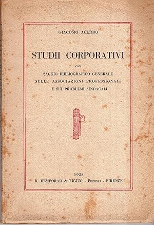 Studii corporativi con saggio bibliografico generale sulle associazioni professionali e sui probl...