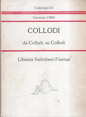 COLLODI. Da Collodi su Collodi. Catalogo 63 Gennaio 1984. Libreria Salimbeni Firenze.