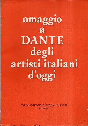 Omaggio a DANTE degli artisti italiani d' oggi.