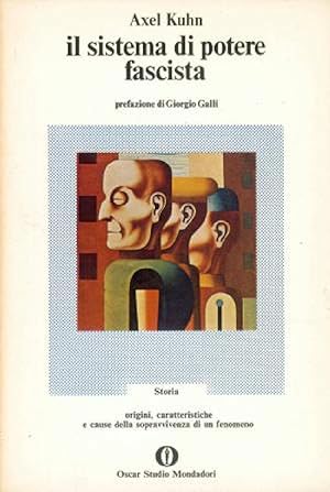 Il sistema di potere fascista. Prefazione di Giorgio Galli.