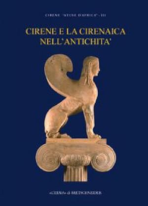 Cirene e la Cirenaica nell'antichità. Cirene «Atene d'Africa» III.