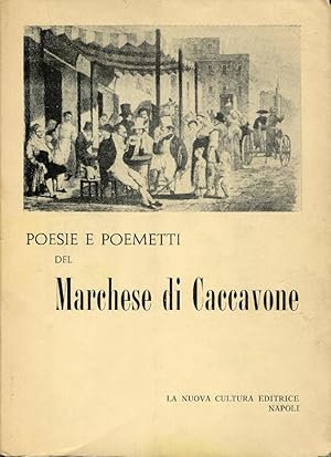 Poesie e Poemetti del Marchese di Caccavone