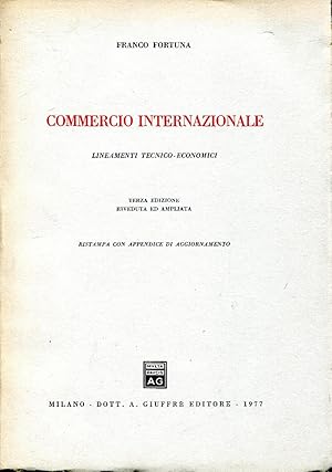 Commercio internazionale. Lineamenti tecnico-economici