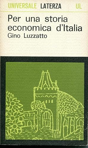 Per una storia economica d'Italia. Con un saggio introduttivo di Bruno Caizzi.