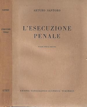 L'esecuzione penale. Seconda edizione riveduta.