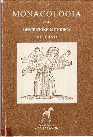 La monacologia ossia descrizione metodica de' frati