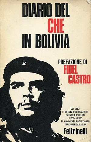 Diario del Che in Bolivia. Prefazione di Fidel Castro