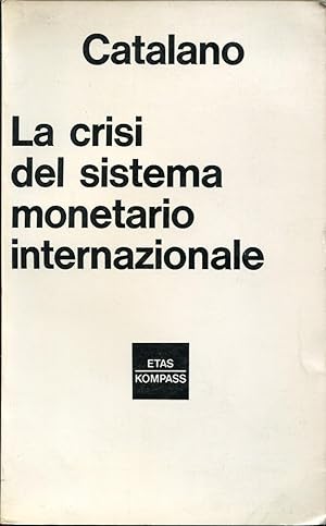 La crisi del sistema monetario internazionale