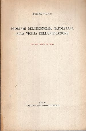 Problemi dell'economia napoletana alla vigilia dell'unificazione