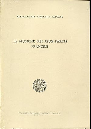 Le musiche nei jeux-partis francesi. Estratto dagli Annali della Facoltà di Lettere e Filosofia d...