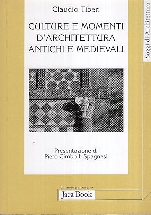 Culture e momenti d'architettura antichi e medievali