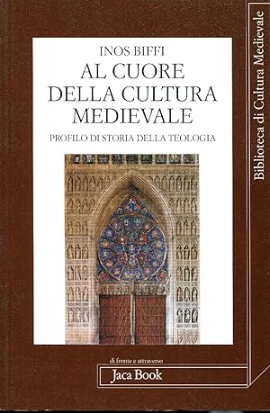 Al cuore della cultura medievale. Un profilo di storia della teologia